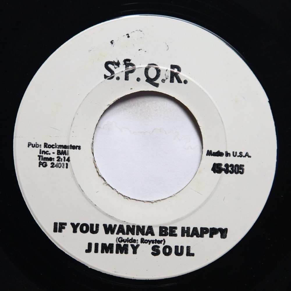 JIMMY SOUL - IF YOU WANNA BE HAPPY / DON'T RELEASE ME - SOUL 45 *PROMO*